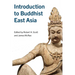 Introduction to Buddhist East Asia