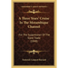 A Three Years' Cruise In The Mozambique Channel: For The Suppression Of The Slave Trade (1848)