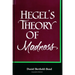 Hegel's Theory of Madness