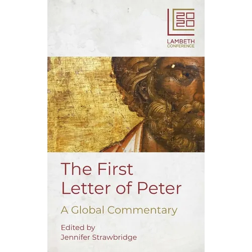The First Letter of Peter: A Global Commentary