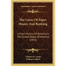 The Curse Of Paper Money And Banking: A Short History Of Banking In The United States Of America (1833)