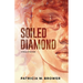 Soiled Diamond: A Story of Survival