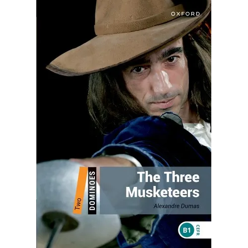 Dominoes, New Edition: Level 2: 700-Word Vocabularythe Three Musketeers