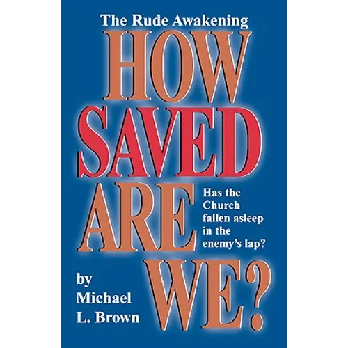 How Saved Are We?
