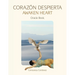 Corazón Despierta Awaken Heart: Oracle Book