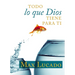 Todo Lo Que Dios Tiene Para Ti