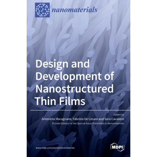 Design and Development of Nanostructured Thin Films