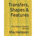 Transfers, Shapes & Features: Mia's Bayeux Tapestry Musings