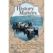 History Matters: Stories and Photographs from the Archives of the Lakes District Museum