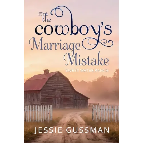 The Cowboy's Marriage Mistake