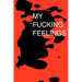 My Fucking Feelings