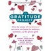The Gratitude Project: How the Science of Thankfulness Can Rewire Our Brains for Resilience, Optimism, and the Greater Good