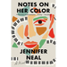 Notes on Her Color