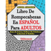 Letra Grande: Libro De Rompecabezas En ESPAÑOL Para ADULTOS Sopa de Letras, Relleno De Palabras, Laberinto & Sudoku. Volúmen 2