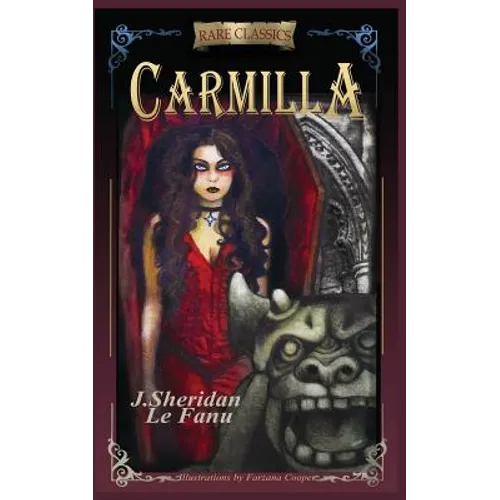 Carmilla: Abridged with new black and white illustrations