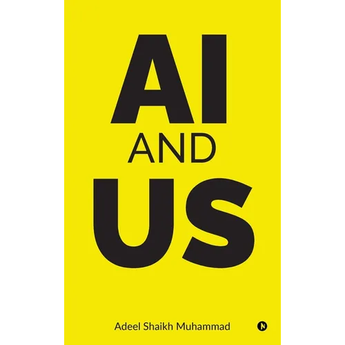 Ai and Us