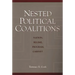 Nested Political Coalitions: Nation, Regime, Program, Cabinet