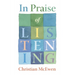 In Praise of Listening: On Creativity and Slowing Down