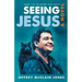 Seeing Jesus