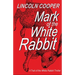 Mark of the White Rabbit