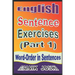English Sentence Exercises (Part 1): Word-Order In Sentences
