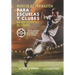 Modelo de formación para escuelas y clubes en los deportes de equipo: Una propuesta desarrollada en el fútbol