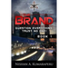 The Brand: Question Everything, Trust No One!