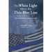 The White Light Meets the Thin Blue Line: A Spiritualist Medium Inside the LAPD