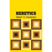 Heretics