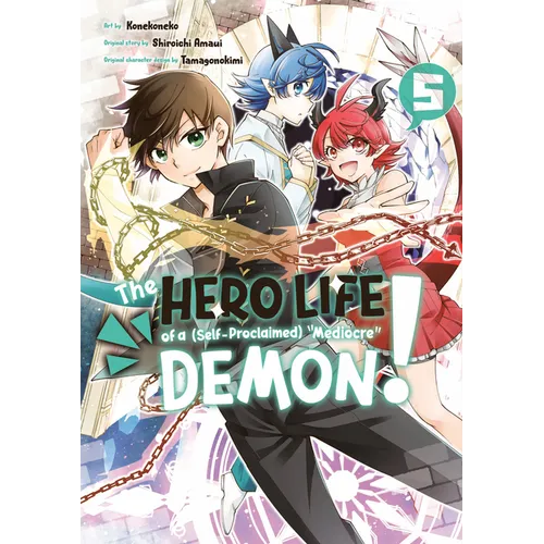 The Hero Life of a (Self-Proclaimed) Mediocre Demon! 5