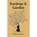 Teardrops & Gasoline