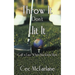 Throw It Don't Hit It: Golf is Easy When You Know How