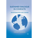 Sustained Dialogue in Conflicts: Transformation and Change