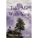 Take Me with You