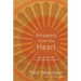 Answers from the Heart: Practical Responses to Life's Burning Questions