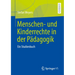Menschen- Und Kinderrechte in Der Pädagogik: Ein Studienbuch