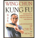 Wing Chun Kung Fu: Traditional Chinese King Fu for Self-Defense and Health