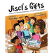 Jisel's Gifts: An Inspiring True Story of Empathy, Kindness, and Giving Back to the Community (Multicultural - Ultra Premium Interior
