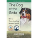 The Dog at the Gate: How a Throw-Away Dog Becomes Special