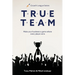 True Team: Make your business a game where every player wins