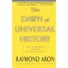 The Dawn of Universal History: Selected Essays from a Witness to the Twentieth Century