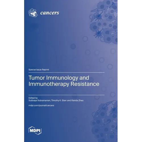 Tumor Immunology and Immunotherapy Resistance