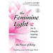 The Feminine Light: The Tao Te Ching for Inspiring Women