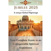 Jubilee 2025 - A unique Global Pilgrimage: Your Complete Guide to an Unforgettable Spiritual Experience