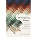 Disintegrating Empire: Algerian Family Migration and the Limits of the Welfare State in France