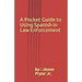 A Pocket Guide to Using Spanish in Law Enforcement