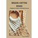 Brioche Knitting Basics: A Beginner's Guide to Stunning Textures