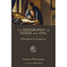 The Geography of Good and Evil: Philosophical Investigations