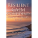 Resilient Calm Confident: Riding the Waves of Life