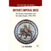 Britain's Imperial Muse: The Classics, Imperialism, and the Indian Empire, 1784-1914